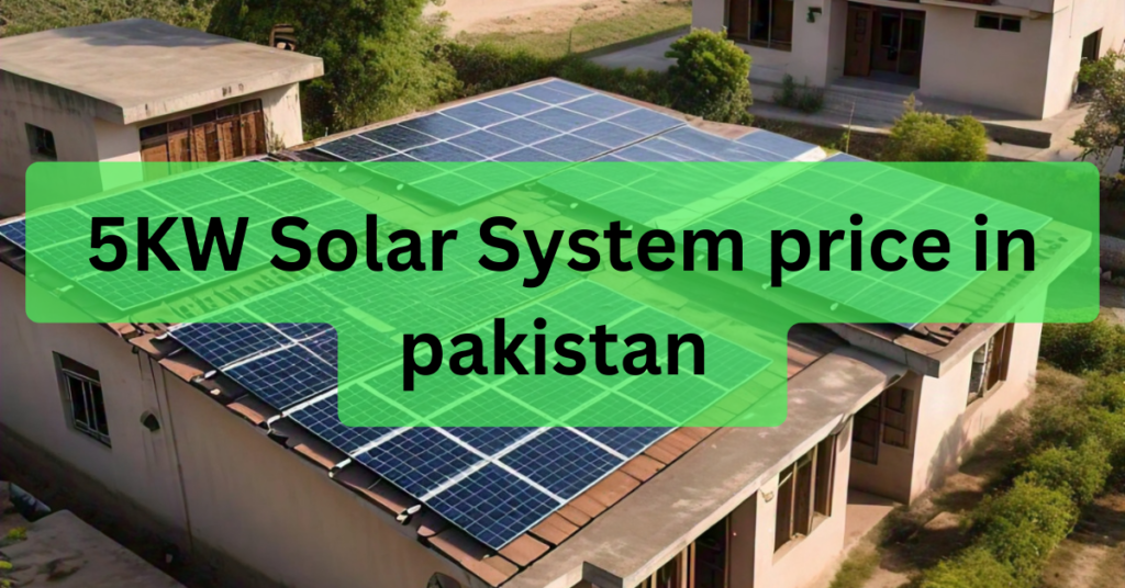 5KW Solar System price in pakistan