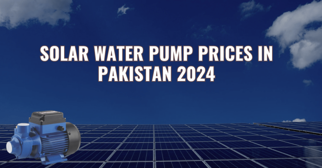 Solar Water Pump Price in Pakistan